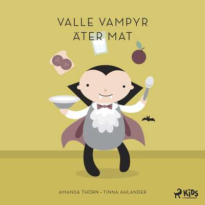 Valle Vampyr äter mat - Amanda Thörn.