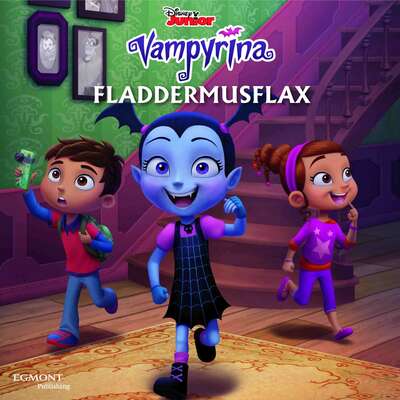 Vampyrina. Fladdermusflax - Disney.