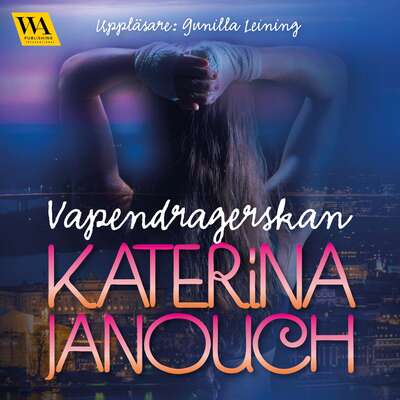 Vapendragerskan - Katerina Janouch.