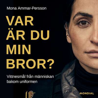 Var är du min bror? - Mona Ammar Persson.