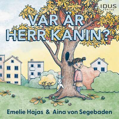 Var är Herr Kanin? - Emelie Hajas.