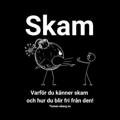 Varför du känner skam och hur du blir fri från den