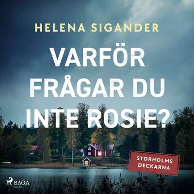 Varför frågar du inte Rosie? - Helena Sigander.