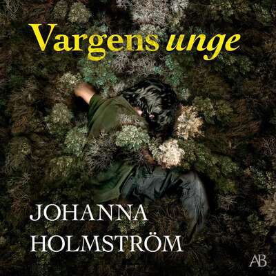 Vargens unge - Johanna Holmström.