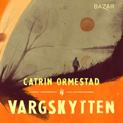 Vargskytten - Catrin Ormestad.