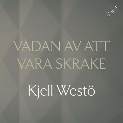 Vådan av att vara Skrake - Kjell Westö.