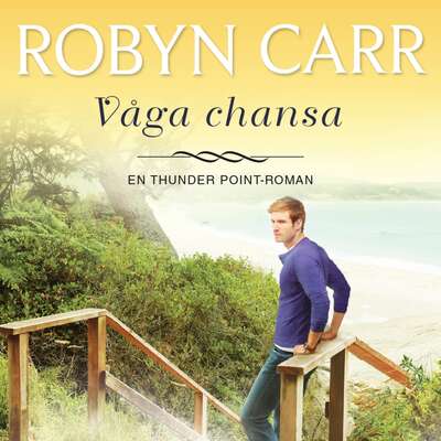 Våga chansa - Robyn Carr.