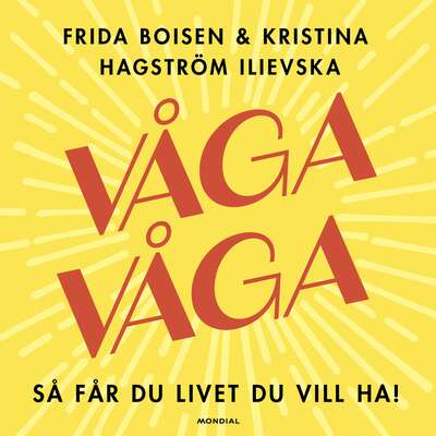 Våga våga - Frida Boisen och Kristina Hagström Ilievska.