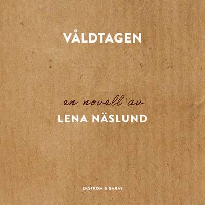 Våldtagen - Lena Näslund.