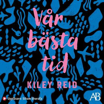 Vår bästa tid - Kiley Reid.