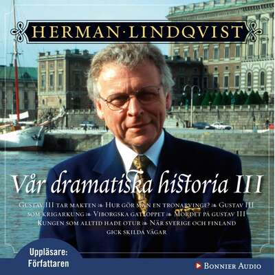 Vår dramatiska historia 1700-1808 - Herman Lindqvist.