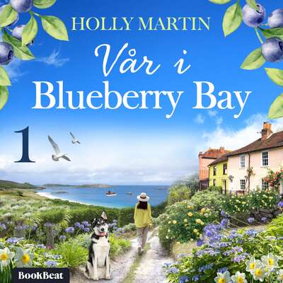 Vår i Blueberry Bay - Holly Martin.