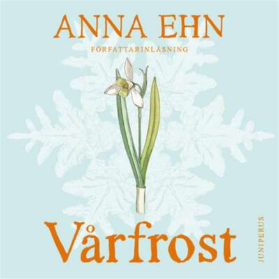 Vårfrost - Anna Ehn.