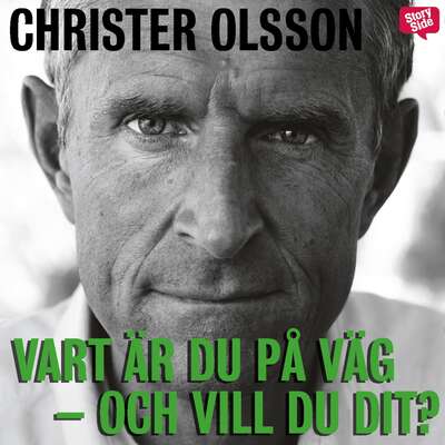 Vart är du på väg och vill du dit? - Christer Olsson.