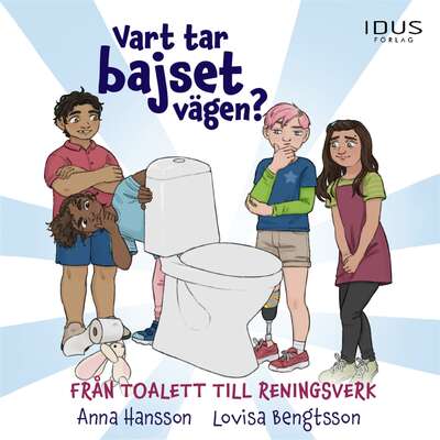 Vart tar bajset vägen - från toalett till reningsverk