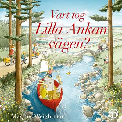 Vart tog lilla ankan vägen? - Magnus Weightman.