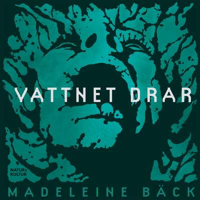 Vattnet drar - Madeleine Bäck.