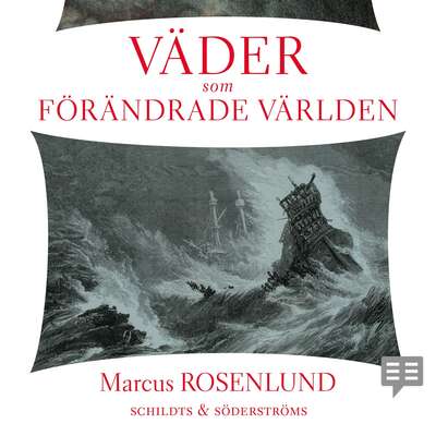 Väder som förändrade världen - Marcus Rosenlund.