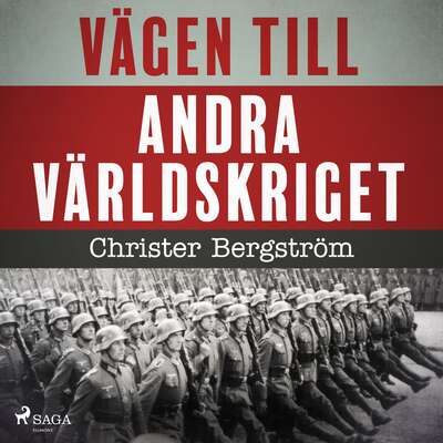 Vägen till andra världskriget - Christer Bergström.