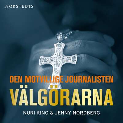 Välgörarna - Jenny Nordberg och Nuri Kino.