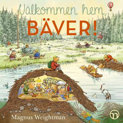 Välkommen hem, Bäver! - Magnus Weightman.