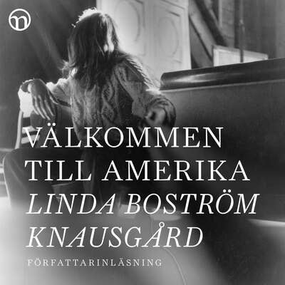 Välkommen till Amerika - Linda Boström Knausgård.