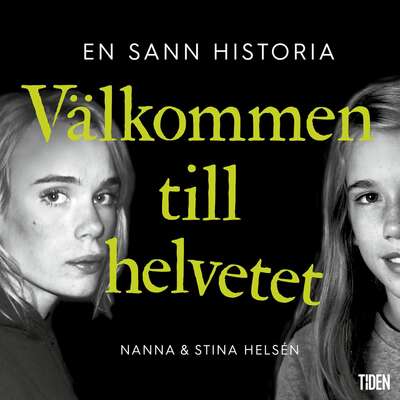 Välkommen till helvetet - Nanna Helsén och Stina Helsén.