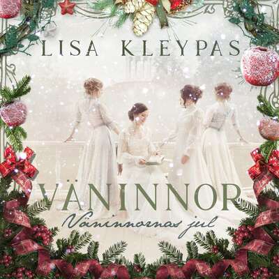 Väninnornas jul - Lisa Kleypas.