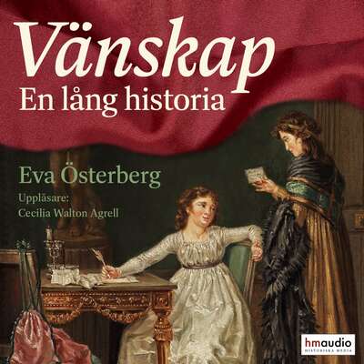 Vänskap. En lång historia - Eva Österberg.