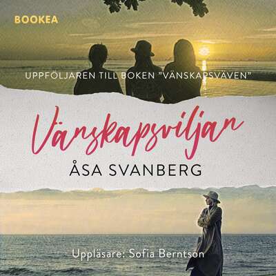 Vänskapsviljan - Åsa Svanberg.