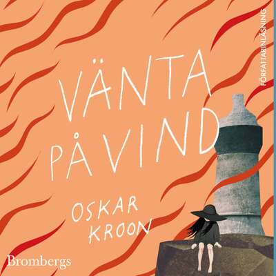 Vänta på vind - Oskar Kroon.