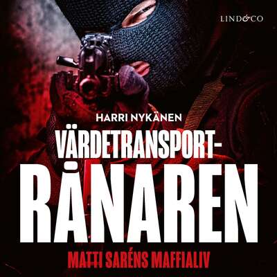 Värdetransportrånaren - Harri Nykänen och Matti Sarén.