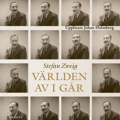 Världen av i går - Stefan Zweig.