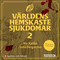 Världens hemskaste sjukdomar 2