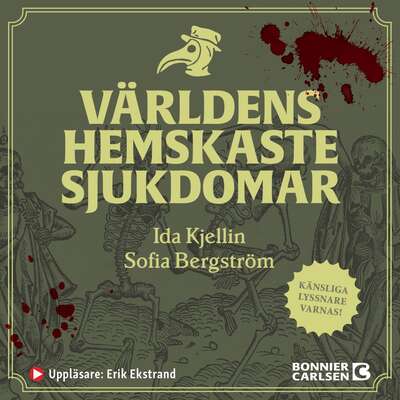 Världens hemskaste sjukdomar - Ida Kjellin och Sofia Bergström.