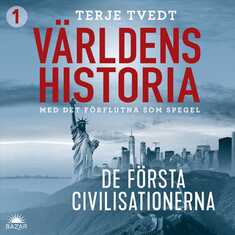 Världens historia: Del 1 – De första civilisationerna