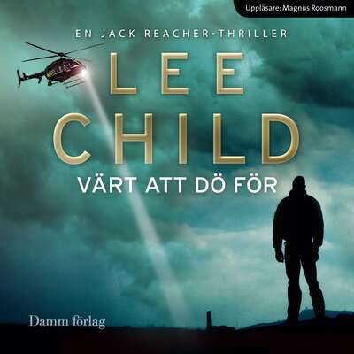 Värt att dö för - Lee Child.