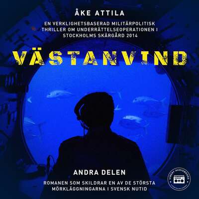 Västanvind: del 2 - Åke Attila.