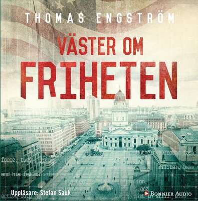 Väster om friheten - Thomas Engström.