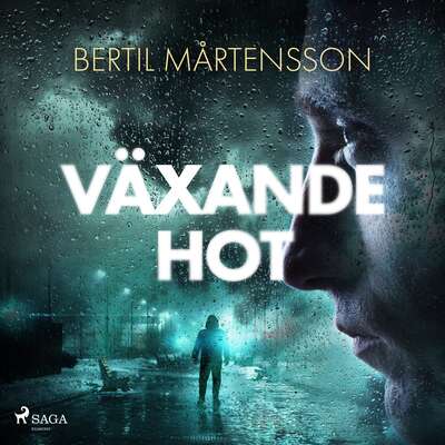 Växande hot - Bertil Mårtensson.