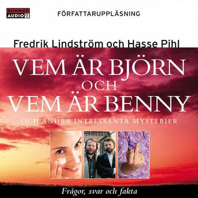 Vem är Björn och vem är Benny? : Och andra intressanta mysterier