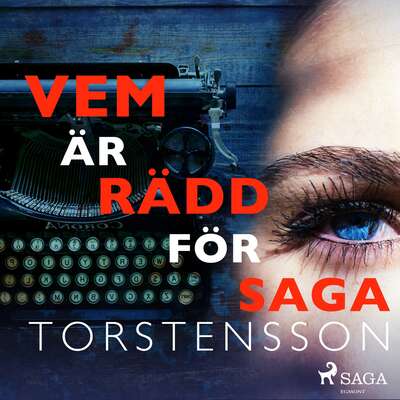 Vem är rädd för Saga Torstensson - Saga Torstensson.