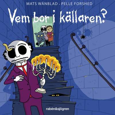 Vem bor i källaren - Mats Wänblad.