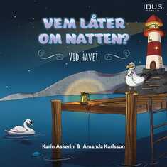 Vem låter om natten? : Vid havet