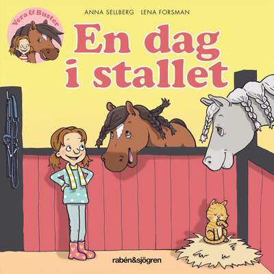 Vera & Buster. En dag i stallet - Anna Sellberg.