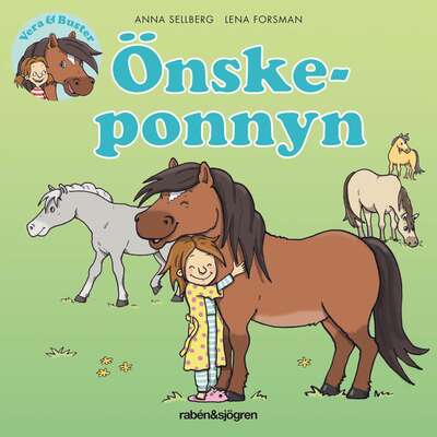 Vera & Buster. Önskeponnyn - Anna Sellberg.