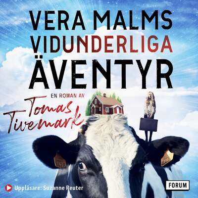 Vera Malms vidunderliga äventyr - Tomas Tivemark.