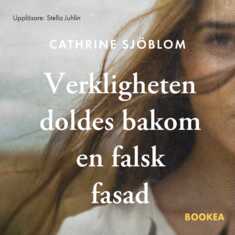 Verkligheten doldes bakom en falsk fasad