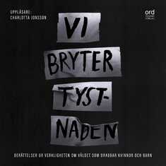 Vi bryter tystnaden