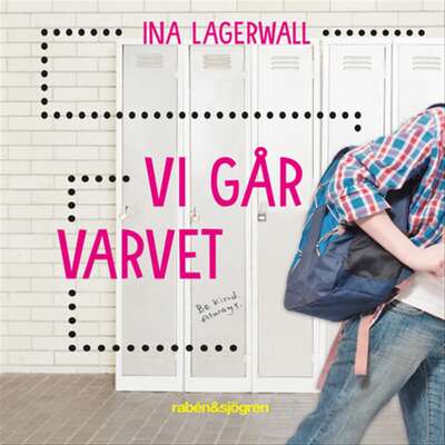 Vi går varvet - Ina Lagerwall.